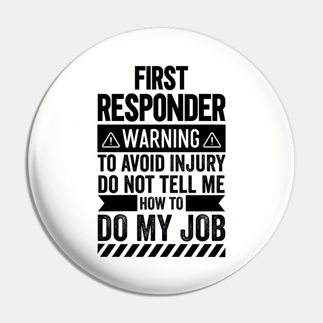 First Responder Warning Pin by Stay Weird