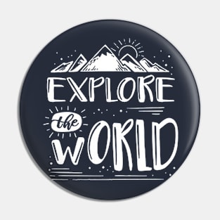 Explore the world Pin