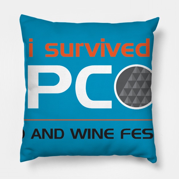 I SURVIVED EPCOT FOOD AND WINE FESTIVAL Pillow by Hou-tee-ni Designs