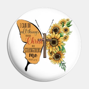 I Can Do All Things Through Christ Who Strengthens Me, Sunflower, Faith Pin