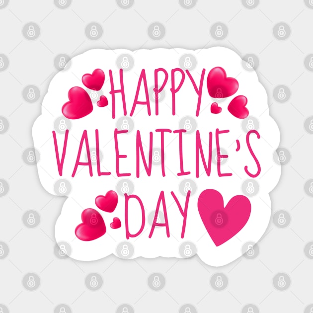 Happy Valentines Day Magnet by Creatifly Graphic Tees
