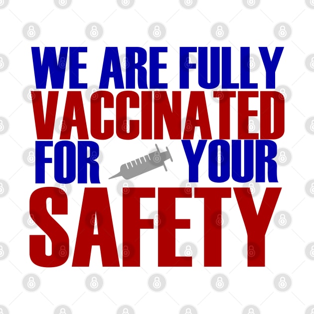 Fully Vaccinated For Your Safety For Shopfront by etees0609