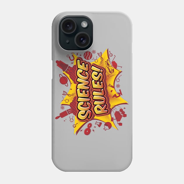 Science Rules! Phone Case by Danny Lomeli