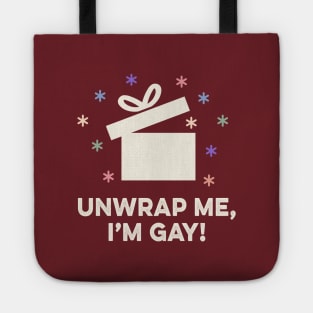 Unwrap Me, I'm Gay Tote