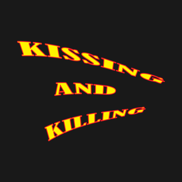 kissing and killing by Holisudin 