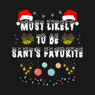 Most Likely To Christmas Be Santa's Favorite Matching Family T-Shirt