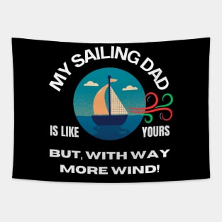 My Sailing Dad Has Way More Wind-Dark Merch Tapestry