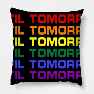 Until Tomorrow Autism Day Costume Gift Pillow