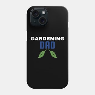 Gardening Dad Phone Case