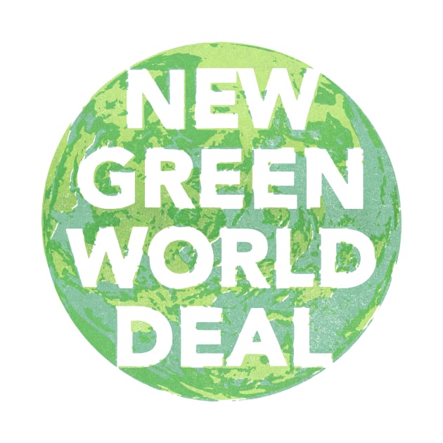 New Green World Deal - greener by BrownWoodRobot