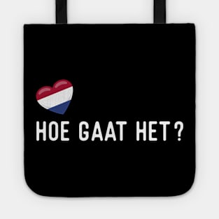 Nederlands Hoe Gaat Het Tote