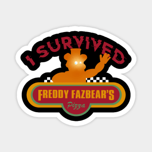 I Survived Freddy Fazbear's Pizza Magnet