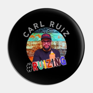 #Ruizing Carl Ruiz Classic Pin