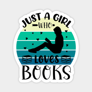 Just a girl who loves Books Magnet