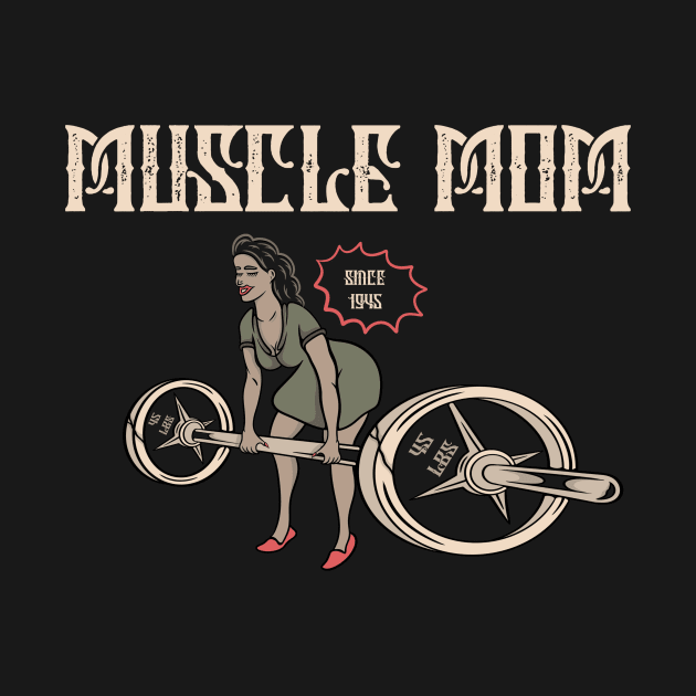 Muscle mom by gggraphicdesignnn