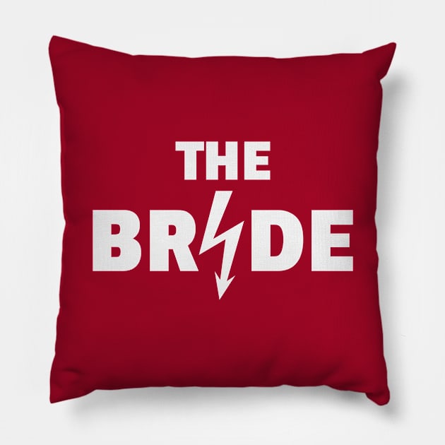 The Bride Flash (Hen Night / Bachelorette Party / White) Pillow by MrFaulbaum