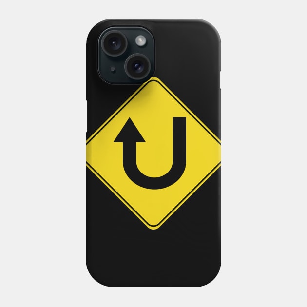 Caution Road Sign Up U-Turn Phone Case by shanestillz