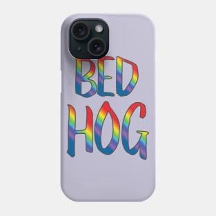 Bed hog Phone Case