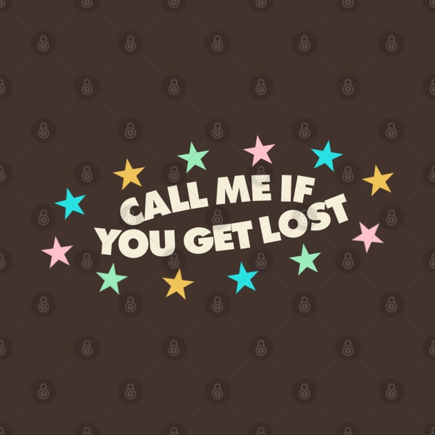 Call Me If You Get Lost by Mrmera