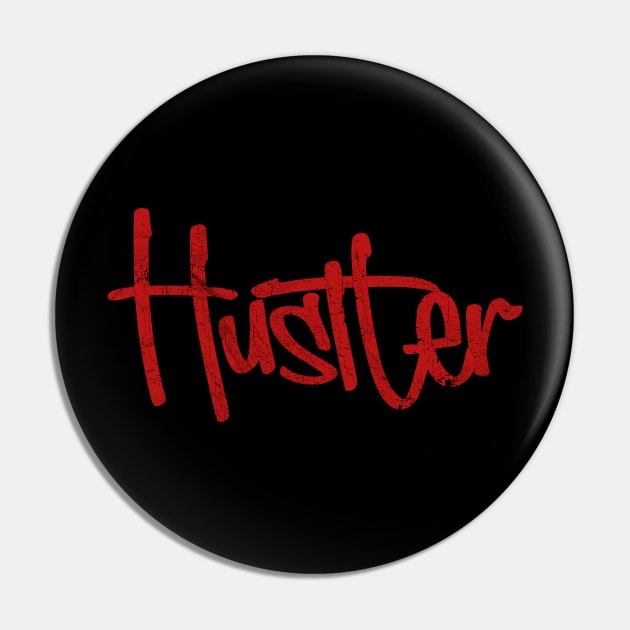 Hustler Pin by DankFutura