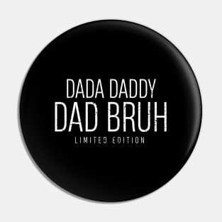 Dada Daddy Dad Bruh Retro Vintage Funny 2023 Fathers Day Pin