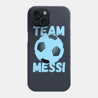 Team Messi Phone Case