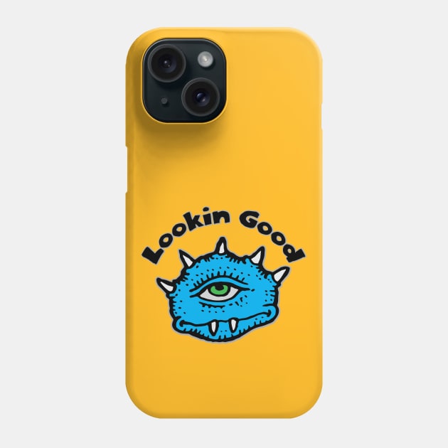 Alien Lookin Good T-Shirt | Funny One Eyed Blue Creature Phone Case by TeesByJay