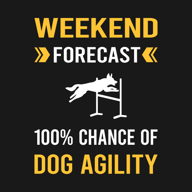 Weekend Forecast Dog Agility Training by Good Day