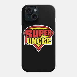 'Super Uncle Superhero Uncle' Hilarous Uncle Gift Phone Case