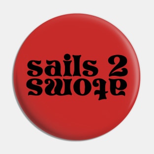 Sails2Atoms Pin