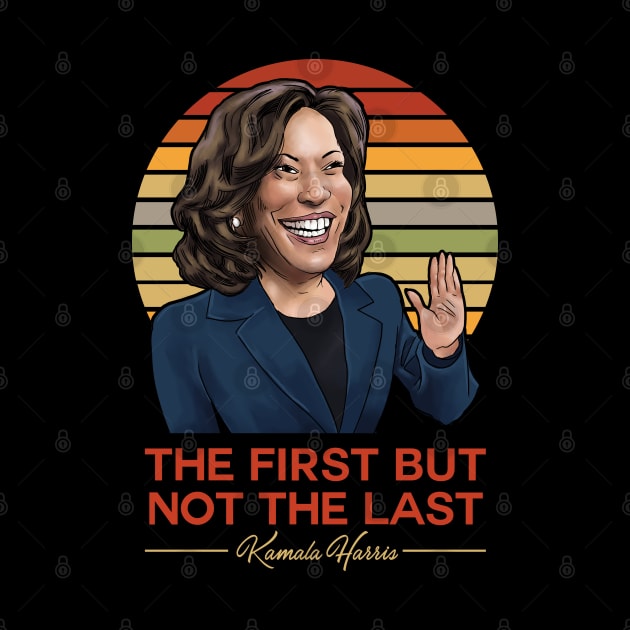 The First But Not The Last - Kamala Harris by andantino