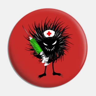 Funny Evil Bug Nurse With Syringe Pin