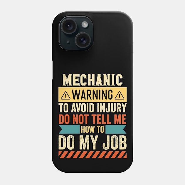 Mechanic Warning Phone Case by Stay Weird