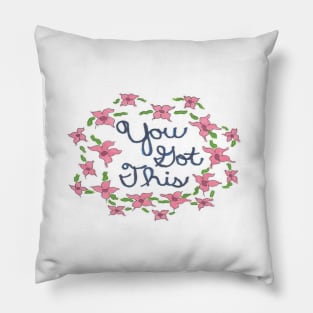 You Got This Hand Lettered Quote Pillow