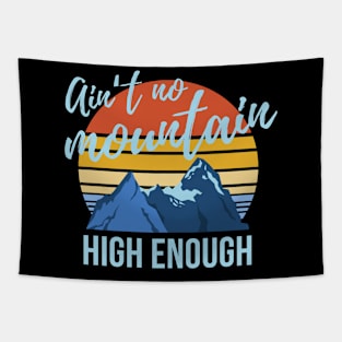 Ain't No Mountain High Enough Tapestry