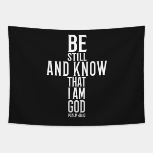 Be Still And Know That I Am God Tapestry