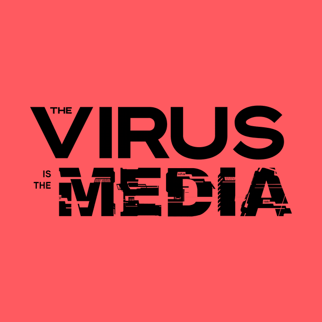 Virus is the Media by hamiltonarts