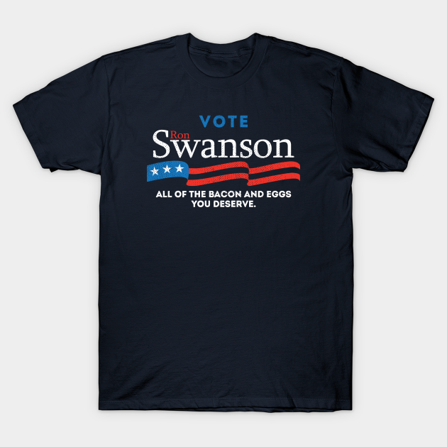 Ron Swanson campaign shirt - Ron Swanson - T-Shirt