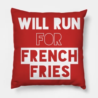 Will Run for French Fries Pillow