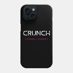 crunch Phone Case