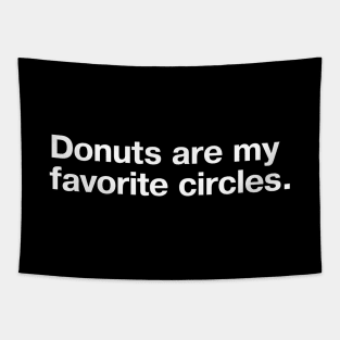 Donuts are my favorite circles. Tapestry