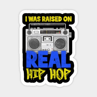 Raised on Real Hip Hop Old School Boombox Magnet