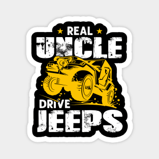 Real Uncles Drive Jeeps Jeep Men/Women/Kid Jeeps Lover Magnet