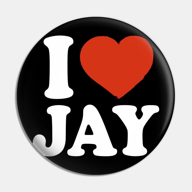 I Love Jay Pin by Saulene