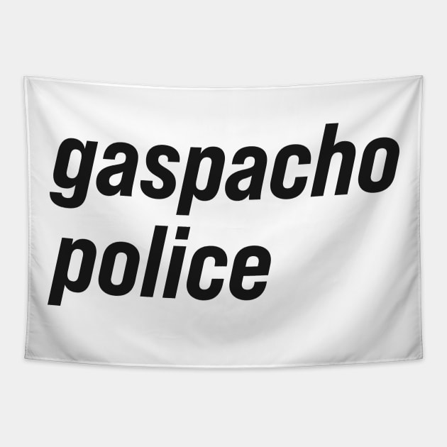 Gaspacho Police Tapestry by n23tees