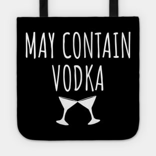 May contain vodka Tote