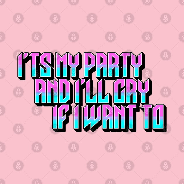 It's my party by Lil-Bit-Batty