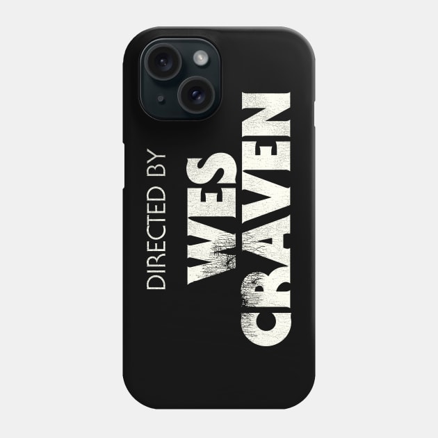 Directed by Wes Craven Phone Case by darklordpug