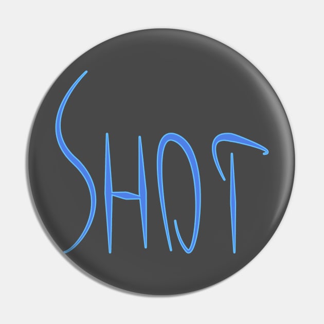 Shot Pin by Blue shot