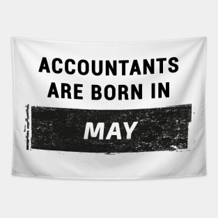 Accountants are born in May Tapestry